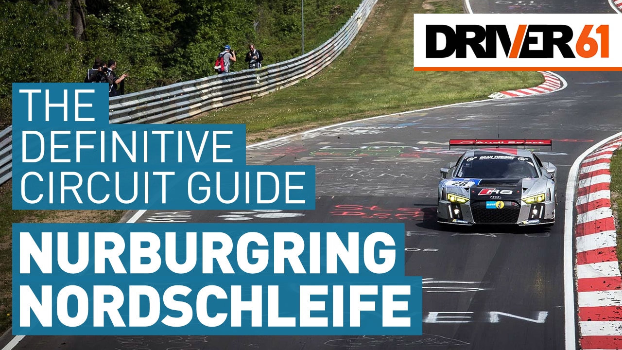 Definitive Track Guide to the Nürburgring Nordschleife Circuit by Driver61